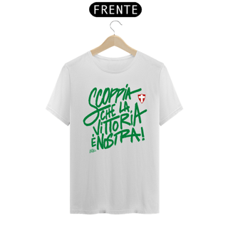 Nome do produto Camiseta //SCOPPIA CHE LA VITTORIA É NOSTRA!// SÓ FRENTE // BRANCA (((MALHA PREMIUM)))