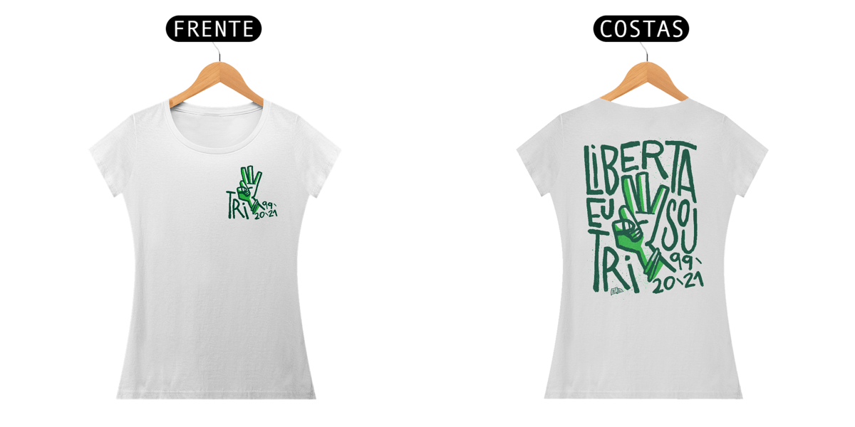 Nome do produto: Camiseta Feminina // LIBERTA EU SOU TRI // - BABY LONG PREMIUM