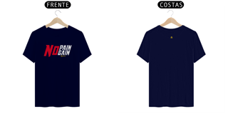 Nome do produto CAMISETA - NO PAIN NO GAIN 