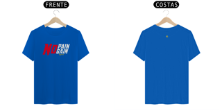 Nome do produto CAMISETA - NO PAIN NO GAIN 