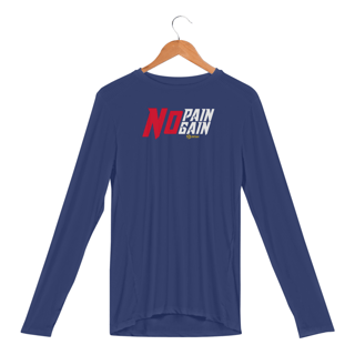 Nome do produto Camisa Manga Longa Sport Dry UV / No Pain No Gain / NB ARTE