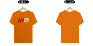 Nome do produto CAMISETA - NO PAIN NO GAIN 