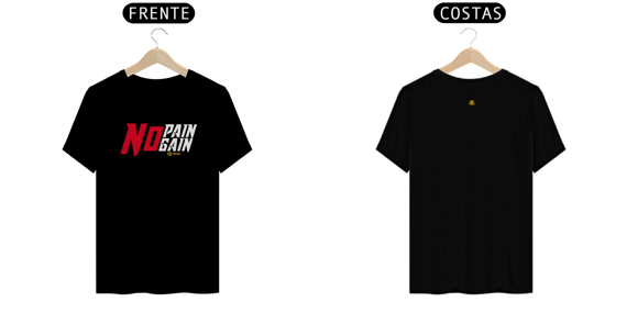 CAMISETA - NO PAIN NO GAIN 