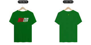 Nome do produto CAMISETA - NO PAIN NO GAIN 