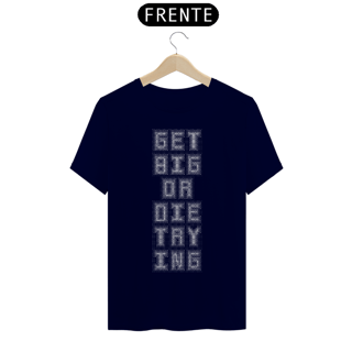 Nome do produto Camiseta Personalizada | Royal Red Clth. | Get Big or Die Trying