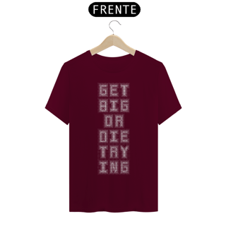Nome do produto Camiseta Personalizada | Royal Red Clth. | Get Big or Die Trying