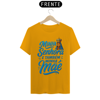 Nome do produto Camiseta Nossa Senhora Aparecida - Minha Senhora e Minha Mãe