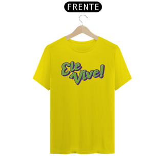 Nome do produto Camiseta Ele Vive