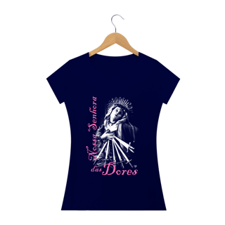 Nome do produto Camiseta Nossa Senhora das Dores - Feminina