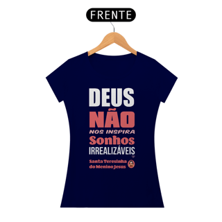Nome do produto Camiseta Santa Teresinha - Sonhos - Feminina
