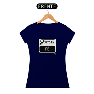 Nome do produto Camiseta Alto em Fé - Feminina