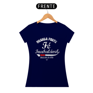 Nome do produto Camiseta Guarda Forte Fé Inabalável - BJJ - Feminina