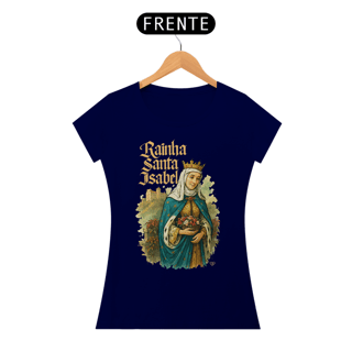 Nome do produto Camiseta Rainha Santa Isabel