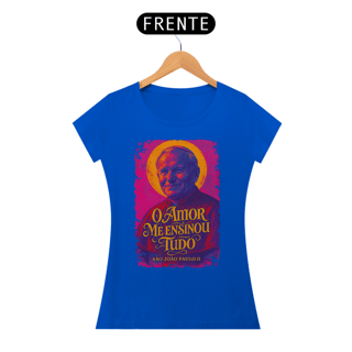 Nome do produto Camiseta São João Paulo II - O amor me ensinou tudo - f