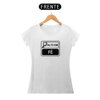 Nome do produto Camiseta Alto em Fé - Feminina