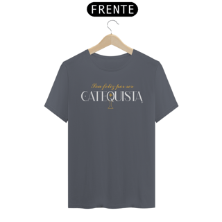 Nome do produto Camiseta - Sou feliz por ser Catequista