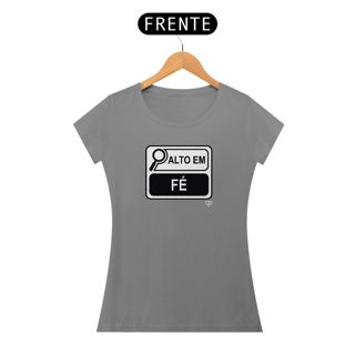 Nome do produto Camiseta Alto em Fé - Feminina