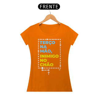 Nome do produto Camiseta Terço na mão, Inimigo no chão Feminina