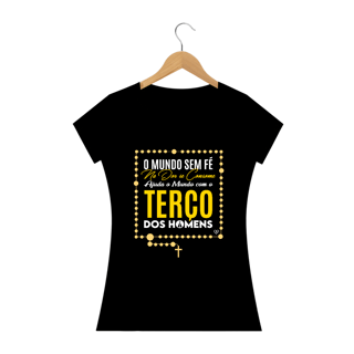 Nome do produto Camiseta Terço dos Homens - Feminina