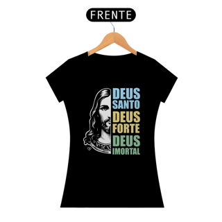 Nome do produto Camiseta Deus Santo - Feminina