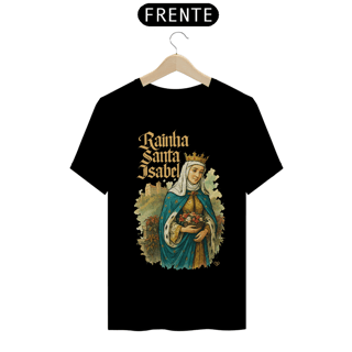 Nome do produto Camiseta Rainha Santa Isabel