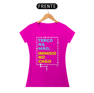 Nome do produto Camiseta Terço na mão, Inimigo no chão Feminina