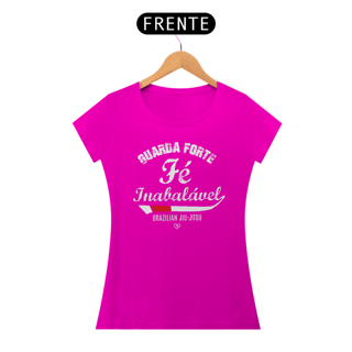 Nome do produto Camiseta Guarda Forte Fé Inabalável - BJJ - Feminina