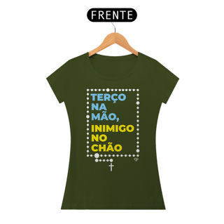 Nome do produto Camiseta Terço na mão, Inimigo no chão Feminina