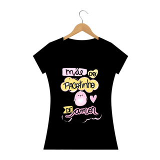 Nome do produto T-SHIRT FEMININA -  MAMÃE DO PACOTINHO DE AMOR