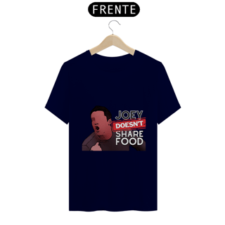 Nome do produto Joey doesn't share food | T-SHIRT
