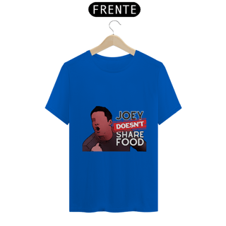 Nome do produto Joey doesn't share food | T-SHIRT
