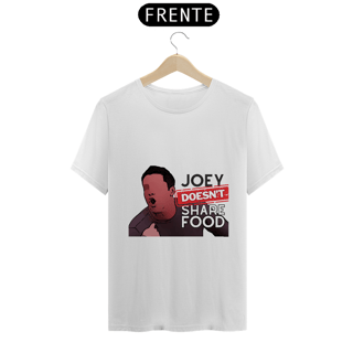 Nome do produto Joey doesn't share food | T-SHIRT