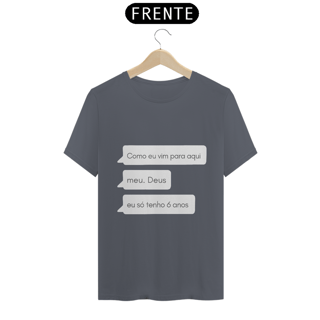 Nome do produto Eu só tenho 6 anos | T-SHIRT