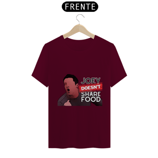 Nome do produto Joey doesn't share food | T-SHIRT