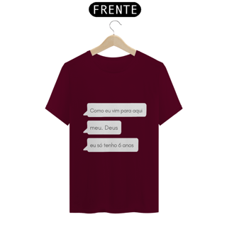 Nome do produto Eu só tenho 6 anos | T-SHIRT