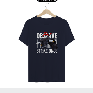 Nome do produto Camiseta Prime Masculina Observe First. Strike Once.