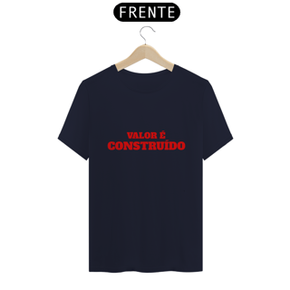 Nome do produto Camiseta Prime VALOR É CONSTRUIDO