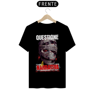 Nome do produto Camiseta Prime Questione A Narrativa
