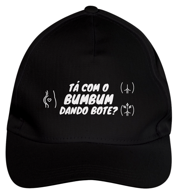 Tá com o bumbum dando bote?