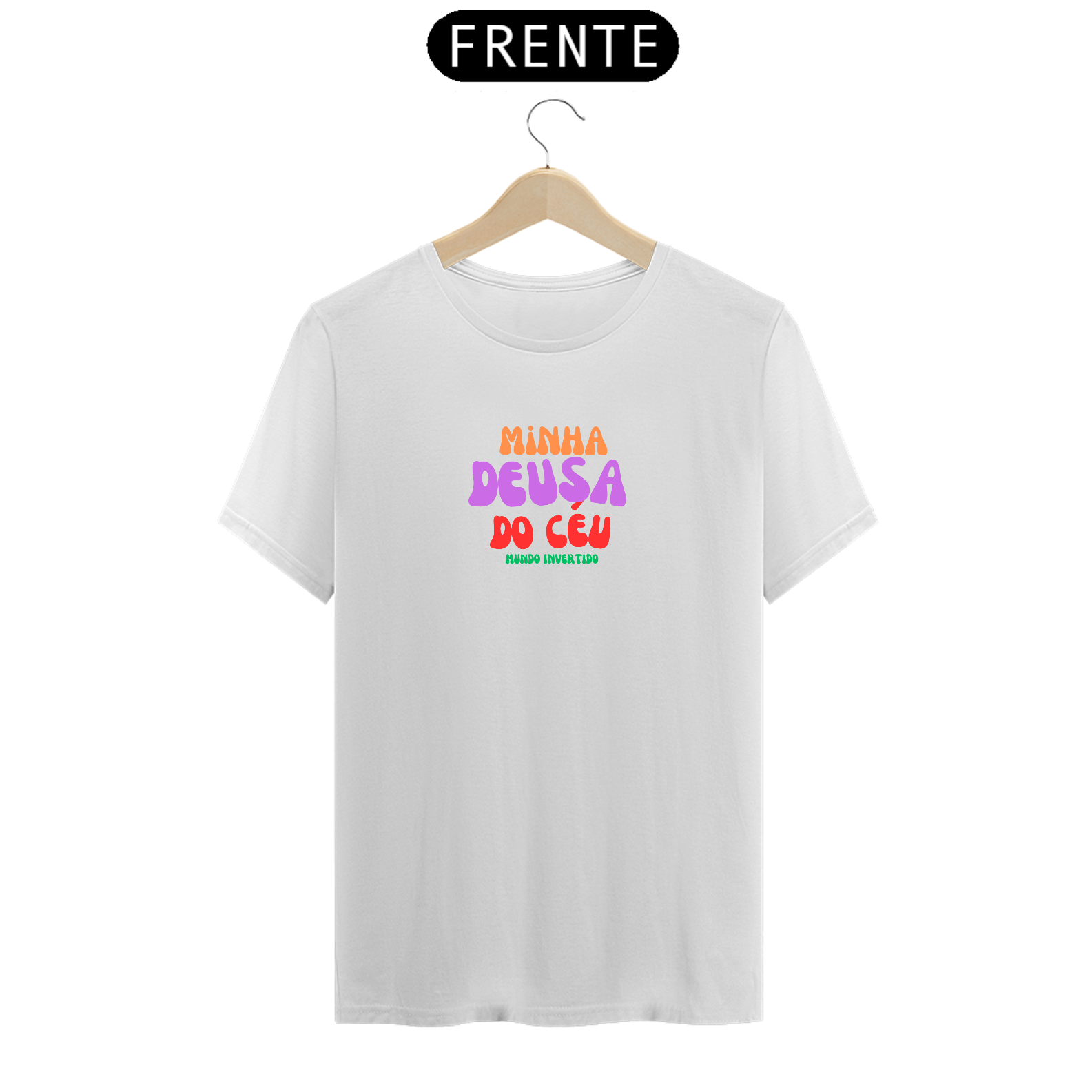 Camiseta Minha Deusa do céu