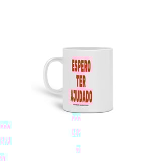 Nome do produto Caneca Espero ter ajudado
