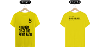 Nome do produto Camiseta - Ninguem disse que seria Fácil