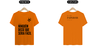 Nome do produto Camiseta - Ninguem disse que seria Fácil