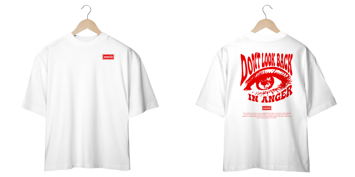 Nome do produto: Camiseta Oversized Oasis Don\'t Look Back in Anger (Estampa Frente e Costas)