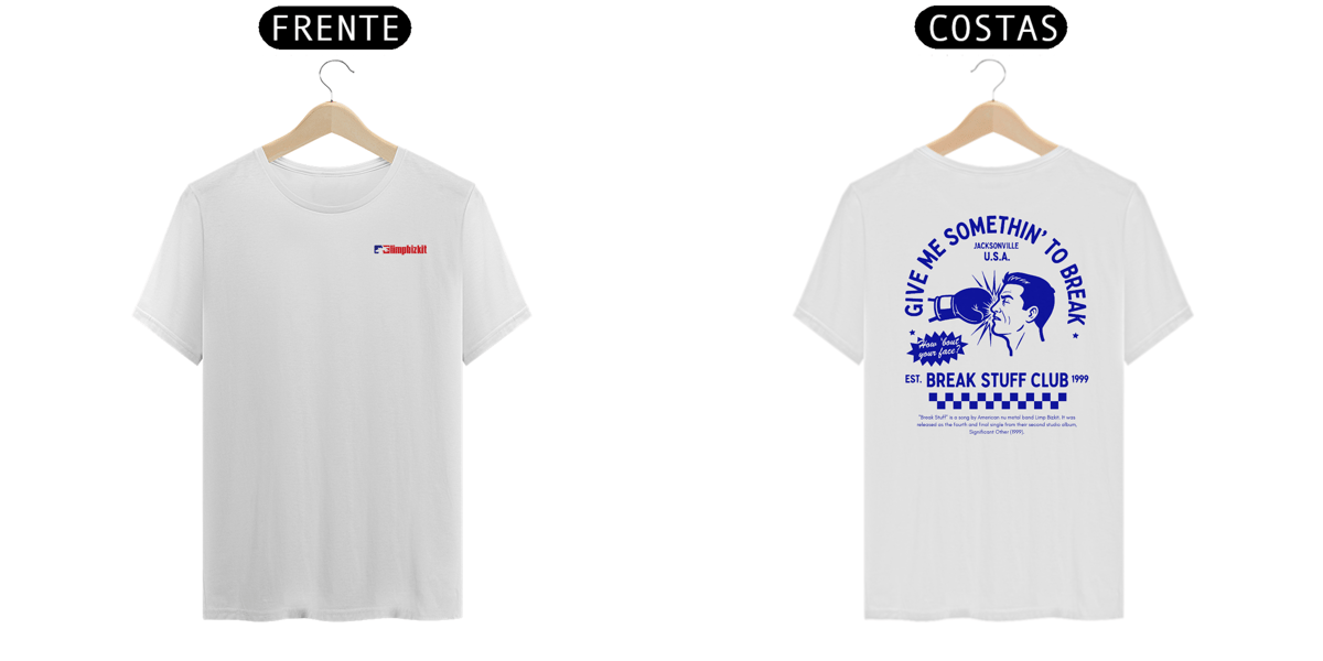 Nome do produto: Camiseta Limp Bizkit Break Stuff (Estampa Frente e Costas)