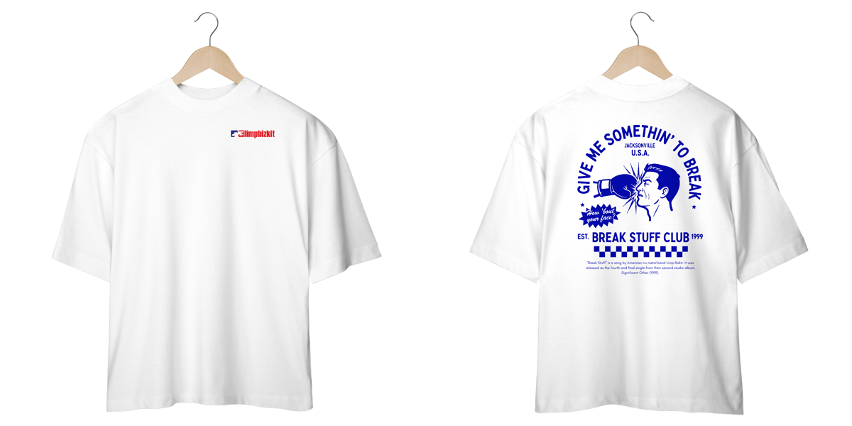 Nome do produto: Camiseta Oversized Limp Bizkit Break Stuff (Estampa Frente e Costas)