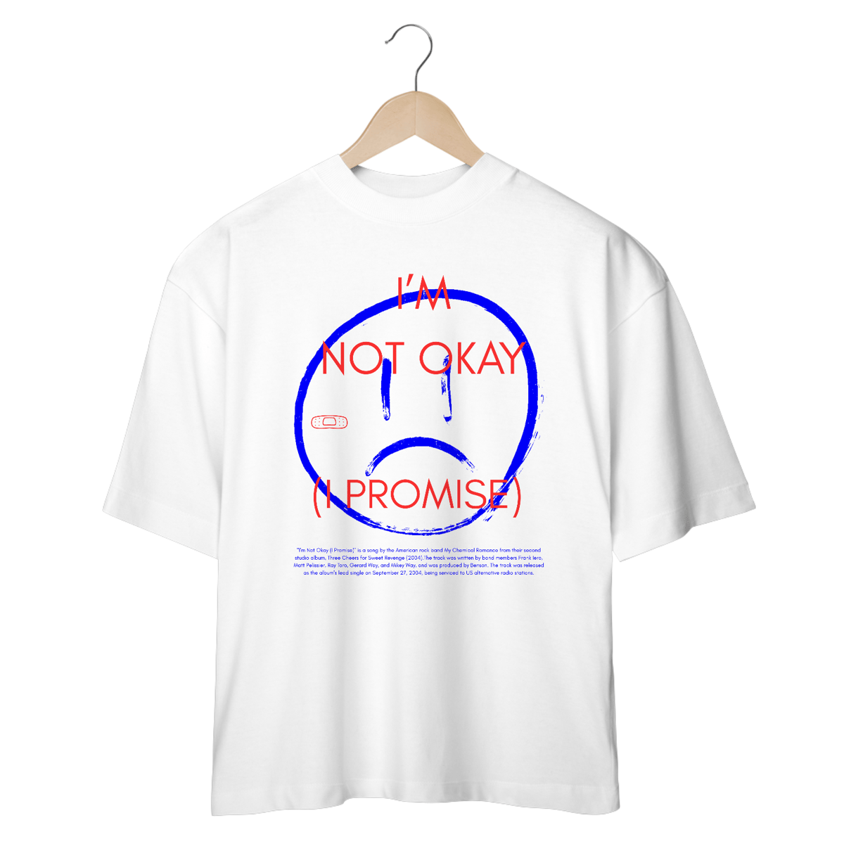 Nome do produto: Camiseta Oversized My Chemical Romance I\'\'m Not Okay (I Promise)