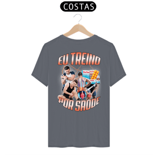 Nome do produto Camiseta Eu Treino Por Saúde (Estampa nas Costas)