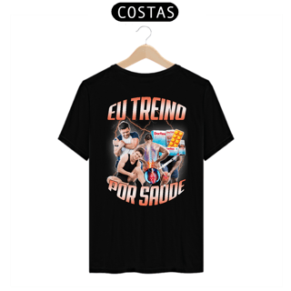 Camiseta Eu Treino Por Saúde (Estampa nas Costas)