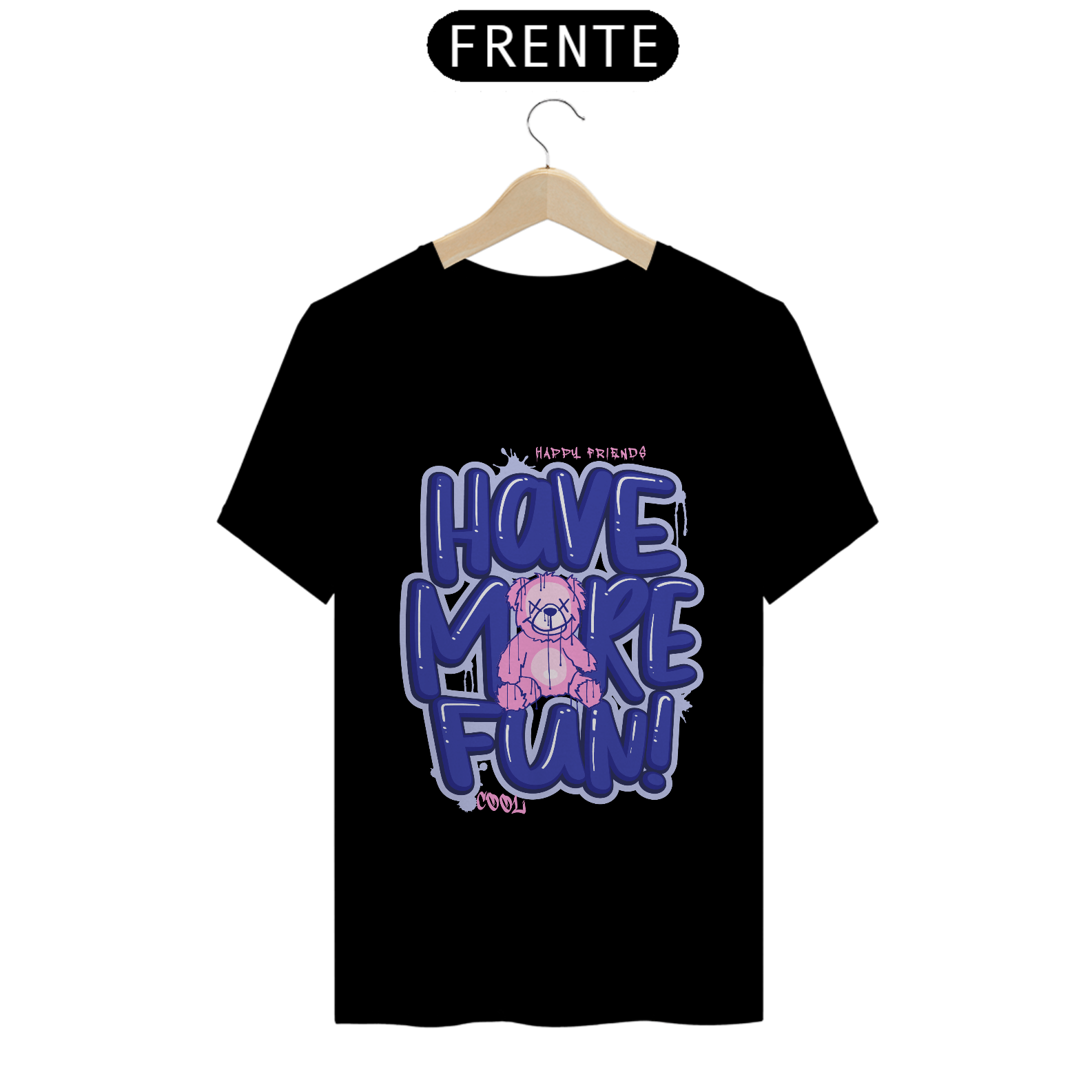 Camiseta Have More Fun